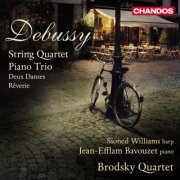 Sioned Williams, Jean-Efflam Bavouzet, Brodsky Quartet - Debussy: String Quartet & Piano Trio (2012) [Hi-Res]