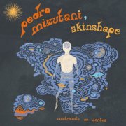 Pedro Mizutani, Skinshape - Mostrando Os Dentes (2025) [Hi-Res]