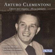 Giuseppe Monari, Vox Poetica Ensemble, Lorenzo Chiacchiera - Clementoni: Opere per organo & Missa Jubilaris (2025) [Hi-Res]