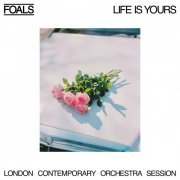 Foals - Life Is Yours (London Contemporary Orchestra Session) (2023) Hi Res