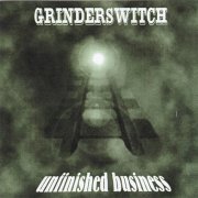 Grinderswitch - Unfinished Business (Reissue) (1977/2012)