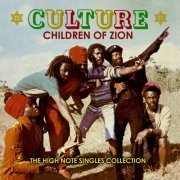 Culture - Children of Zion - The High Note Singles 1977 - 1981 (2021)