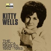 Kitty Wells - The Decca Singles 1952-1953 (2022)