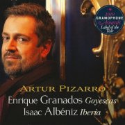 Artur Pizarro - Granados: Goyescas / Albéniz: Iberia (2010) CD-Rip