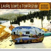 Laurie Lewis & Tom Rozum - Guest House (2014)