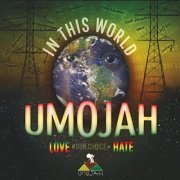 Umojah - In This World (2017)