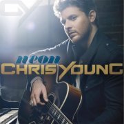 Chris Young  - Neon (2011)