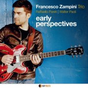 Francesco Zampini Trio - Early Perspectives (2019)