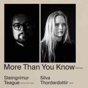 Silva Thordardottir, Steingrímur Teague - More Than You Know (2022) Hi Res