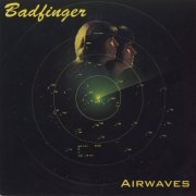 Badfinger - Airwaves (Remastered, Reissue) (1979/1999)