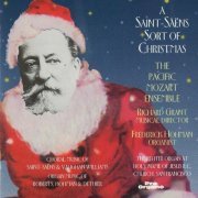 Frederick Hohman, Pacific Mozart Ensemble & Richard Grant - A Saint-Saëns Sort of Christmas (2020)