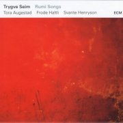 Trygve Seim - Rumi Songs (2016) Hi-Res