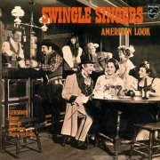 Swingle Singers - American Look (2005)