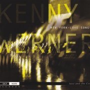 Kenny Werner - New York Love Songs (2010)