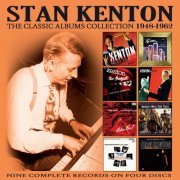 Stan Kenton - The Classic Albums Collection: 1948-1962 (2018)