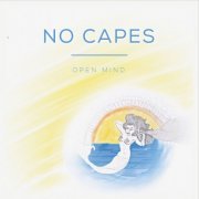 No Capes - Open Mind (2016)