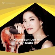 Kyung Sun Lee and Brian Suits - The House Concert Live Collection, Vol. 34: Kyung Sun Lee (Live at the Artist House, Yeonhui-dong, Seoul, 6/2/2007) (2025) [Hi-Res]