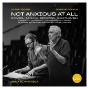Josep Vicent, Josu de Solaun & ADDA Simfònica - NOT ANXIOUS AT ALL (2025) Hi-Res