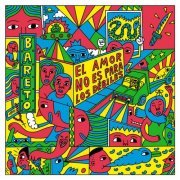 Bareto - El Amor No Es Para Los Débiles (2022)