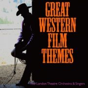 The London Theatre Orchestra and Singers - Great Western Film Themes (2020)