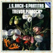 Trevor Pinnock - Bach, J.S.: 6 Partitas BWV 825-830 (1985)