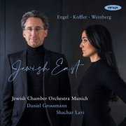 Jewish Chamber Orchestra Munich, Daniel Grossmann, Shachar Lavi - Jewish East (2025) [Hi-Res]
