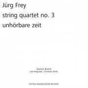 VA - Jürg Frey: String Quartet No. 3 / Unhörbare Zeit (2015)