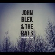 John Blek & the Rats - Leave Your Love at the Door (2016)