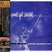 Artie Shaw And His Gramercy Five - I Can't Get Started (1954) [2016 Verve 60th Anniversary Series]