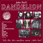 Various Artist - Life Too, Has Surface Noise: The Complete Dandelion Records Singles Collection 1969-1972 (2006)