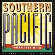 Southern Pacific - Greatest Hits (1991)