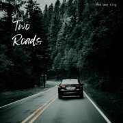 Pee Wee King - Two Roads (2024)