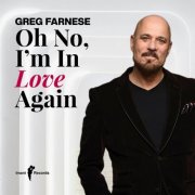 Greg Farnese - Oh No, I'm in Love Again (2026) [Hi-Res]