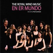 The Royal Wind Music, Paul Leenhouts - En Er Mundo (2012)