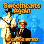 The Osborne Brothers - Sweethearts Again (2023)