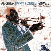 Al Grey-Jimmy Forrest Quintet - Night Train Revisited (1999)