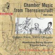 Hawthorne String Quartet - Chamber Music from Theresienstadt (2007)