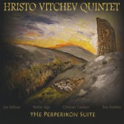 Hristo Vitchev Quintet - The Perperikon Suite (2011)