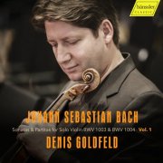 Denis Goldfeld - J.S.Bach – Sonatas & Partitas for Solo Violin BWV 1003 & BWV 1004 Vol.1 (2025) [Hi-Res]