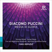 Bavarian Radio Chorus, Munich Radio Orchestra, Ivan Repušić - Puccini: Messa di gloria, SC 6 (Live) (2024) [Hi-Res]