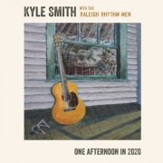 Kyle Smith with the Raleigh Rhythm Men - One Afternoon in 2020 (2021)