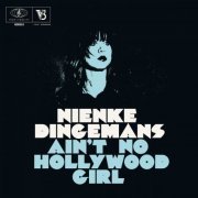 Nienke Dingemans - Ain't No Hollywood Girl (2024) [Hi-Res]