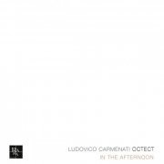 Ludovico Carmenati Octet - In the Afternoon (2021 Remastered) (2021)