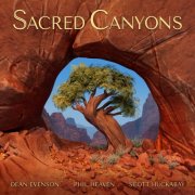 Dean Evenson, Scott Huckabay, Phil Heaven - Sacred Canyons (2025) [Hi-Res]