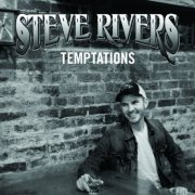 Steve Rivers - Temptations (2012)