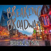 Rick Lynn - Breaking Broadway (2021)