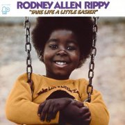 Rodney Allen Rippy - Take Life A Little Easier (2022) [Hi-Res]