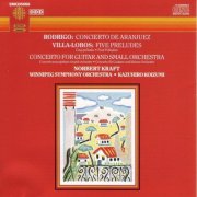 Norbert Kraft - Rodrigo / Villa-Lobos: Concierto De Aranjuez / Five Preludes / Guitar Concerto (1987)