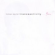 Tomas Sauter Tranceactivity - Flora (2001)