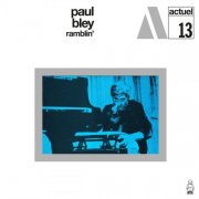 Paul Bley - Ramblin' (2024) [Hi-Res]